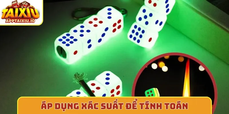 Áp dụng xác suất để tính toán